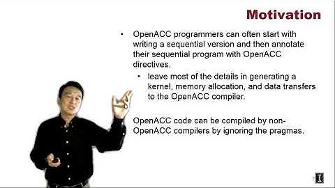 Heterogeneous Parallel Programming 7.5 Related Programming Models   OpenACC
