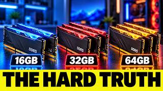 16GB vs 32GB vs 64GB RAM, The Hard Truth Nobody Wants to Admit