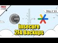 Google To Add E2EE To 2FA Authenticator Cloud Backups - ThreatWire