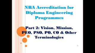 NBA Accreditation for Diploma Engineering Programmes (Part 2) By Dr. Udayan Gautam