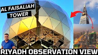 Al Faisaliah Tower | The Globe Restaurant | Riyadh Observation View | Riyadh Vlog | Saudi Arab