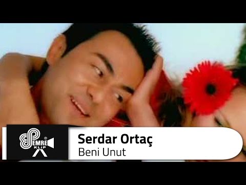 Serdar ORTAÇ - Beni Unut