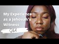 My Experience as a Jehovah's Witness - Q&A