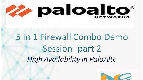 5 in 1 firewall combo- day 2 demo (HA PaloAlto- part1)