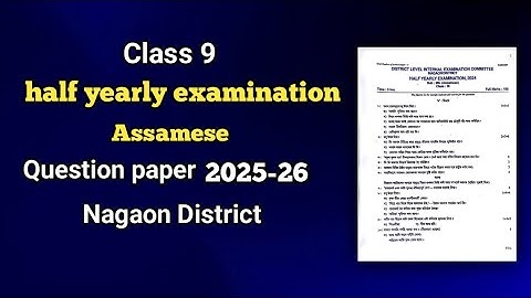 📚 Class 9 Assamese Half Yearly Exam Question Paper 2025-26 | Nagaon District