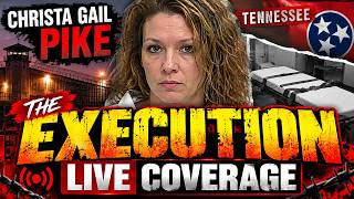 🔥 LIVE COVERAGE: CHRISTA GAIL PIKE EXECUTION — TENNESSEE DEATH ROW CASE 🔥