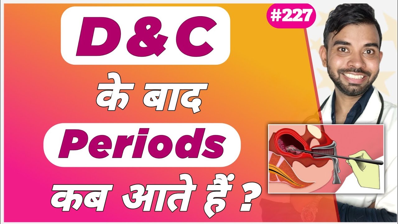d&c ke kitne din baad period aata hai dnc ke kitne din baad period aata hai periods after d