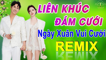 ✅NGÀY XUÂN VUI CƯỚI ➤LK NHẠC ĐÁM CƯỚI CHA CHA CHA Mới Nhất 2024-NHẠC CƯỚI REMIX TOÀN BÀI HAY Gây Mê