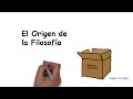 El Origen de la Filosofía