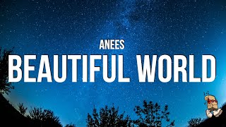 anees - beautiful world (Lyrics)