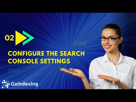 Step 2 of configuring the Google Indexing API: Configure the search console settings