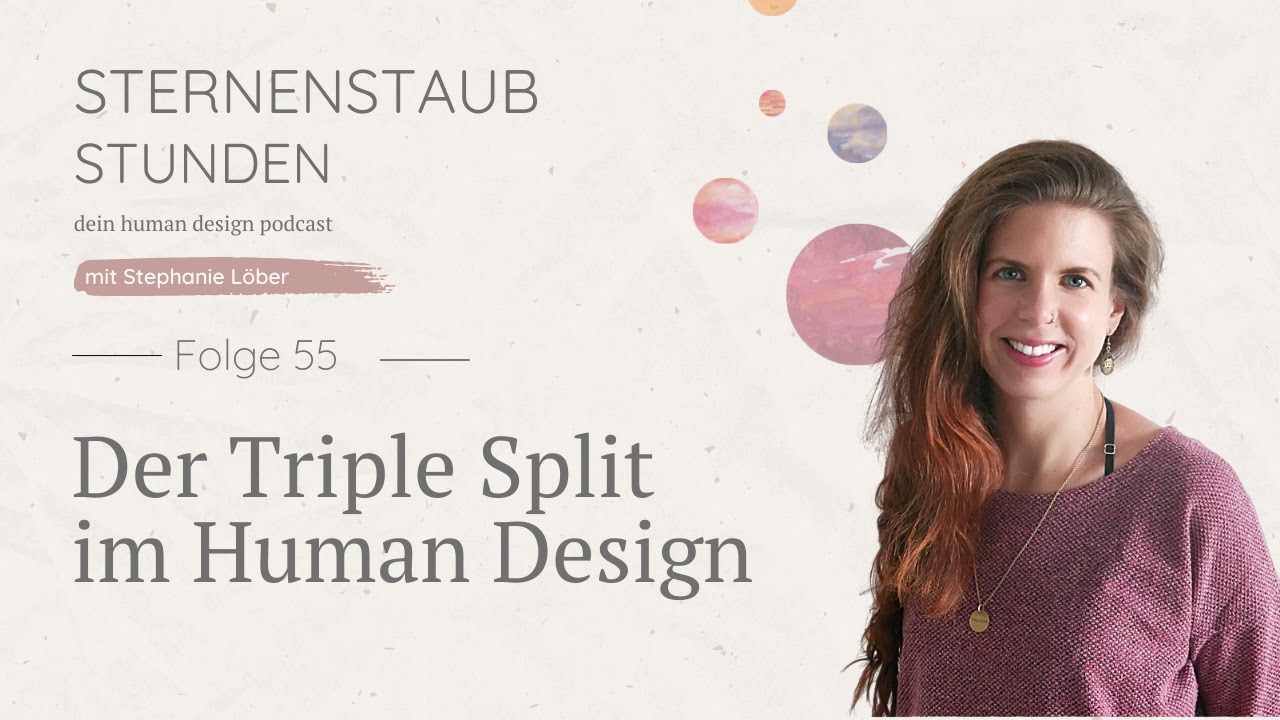 Der Triple Split im Human Design