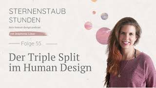 Der Triple Split im Human Design