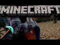 Minecraft &quot;Dryhands&quot; On Guitar