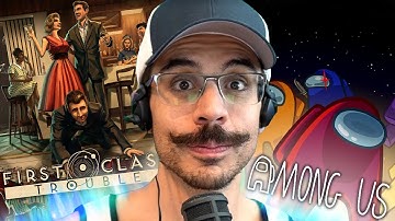 FIRST CLASS TROUBLE | AMONG US