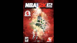 NBA 2k12 - Now's My Time (2k song)