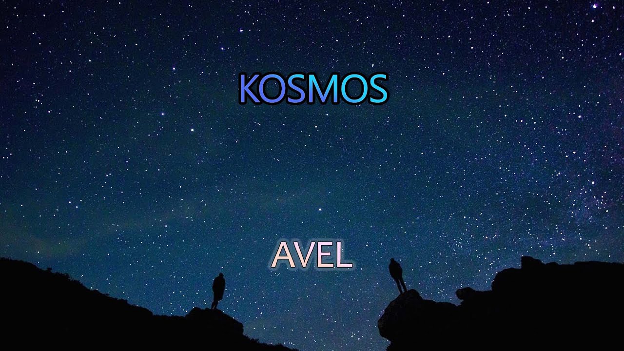 Watch AVEL - KOSMOS (prod. Zeteo x YoungTaylor) on YouTube Watch AVEL - KOSMOS (prod. Zeteo x YoungTaylor) on YouTube