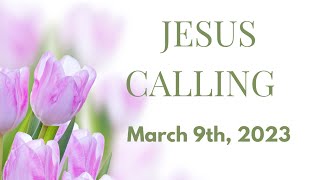 Jesus Calling Daily Devotional for March 9th #dailydevotion #jesuscalling 