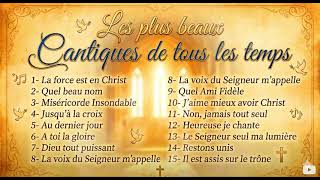 Les plus beaux Cantiques de tous les temps