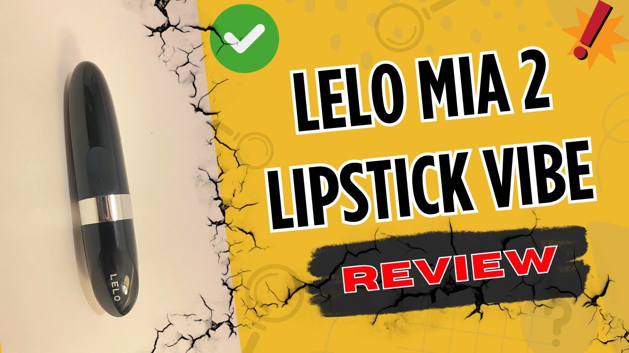 LELO MIA 2 Unboxing And Review Summary
