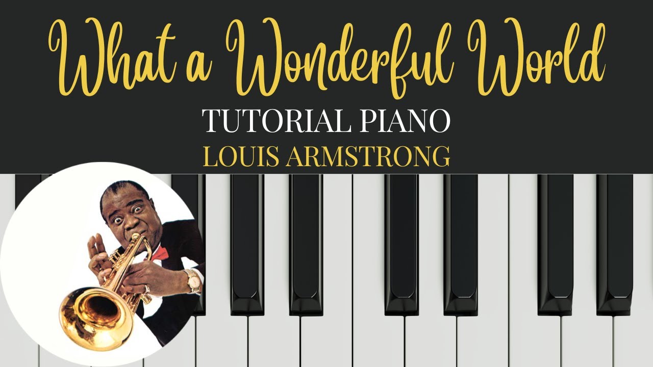 Tutorial y Partitura fácil para piano: What a wonderful world. Nivel 3/5 -  YouTube