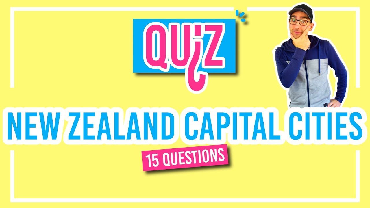 🧐 New Zealand Little Capital QUIZ - Test Yourself on the "Capital" Towns of New Zealand?