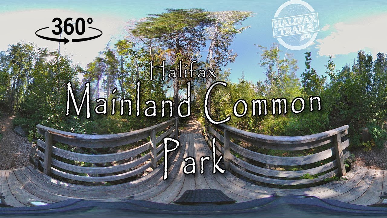 Halifax Mainland Common Park 360° V.R. YouTube