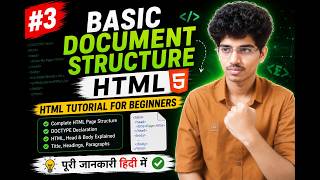 #3 Basic Document Structure HTML | HTML tutorial for beginners | Web Development Tutorial in Hindi