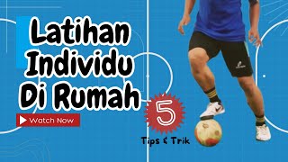 5 LATIHAN DRILL INDIVIDU DI RUMAH - KAMU PEMAIN SEPAK BOLA ATAU FUTSAL ? COBA GERAKAN INI