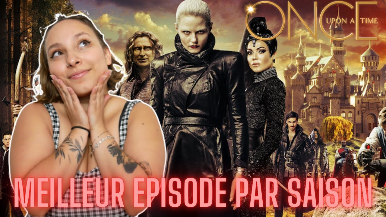 ONCE UPON A TIME : Meilleur épisode de chaque saison ! - YouTube