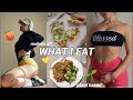 WHAT I EAT / being fit & getting thick #plantbased