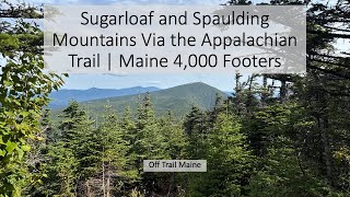 Sugarloaf and Spaulding Mountains Via The Appalachian Trail | Maine 4,000 Footers screenshot 4