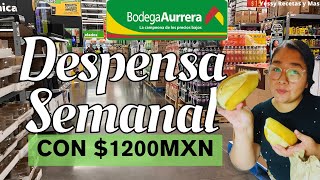 ✅DESPENSA SEMANAL PARA 4| CON $1200 COMPRÉ TODO EN BODEGA AURRERÁ😱🔥 #bodegaaurrera #despensa #fyp