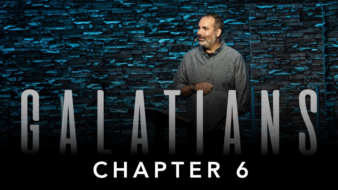 Galatians | Chapter 6 - YouTube