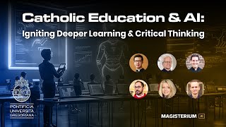 Catholic Education & AI: Igniting Deeper Learning & Critical Thinking