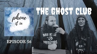 Phone It In, Ep. 56: The Ghost Club