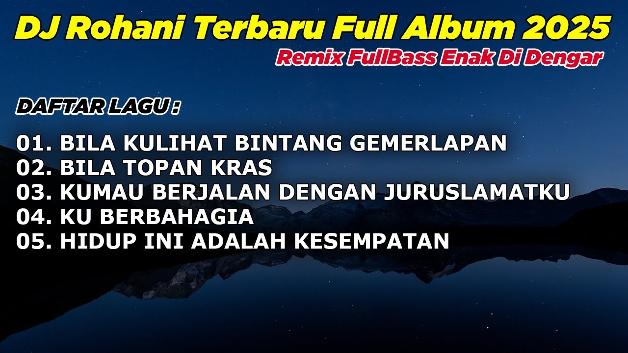 FULL ALBUM - DJ REMIX LAGU ROHANI FULL BASS 2025 BY DJ ERIC | BILA KULIHAT BINTANG GEMERLAPAN