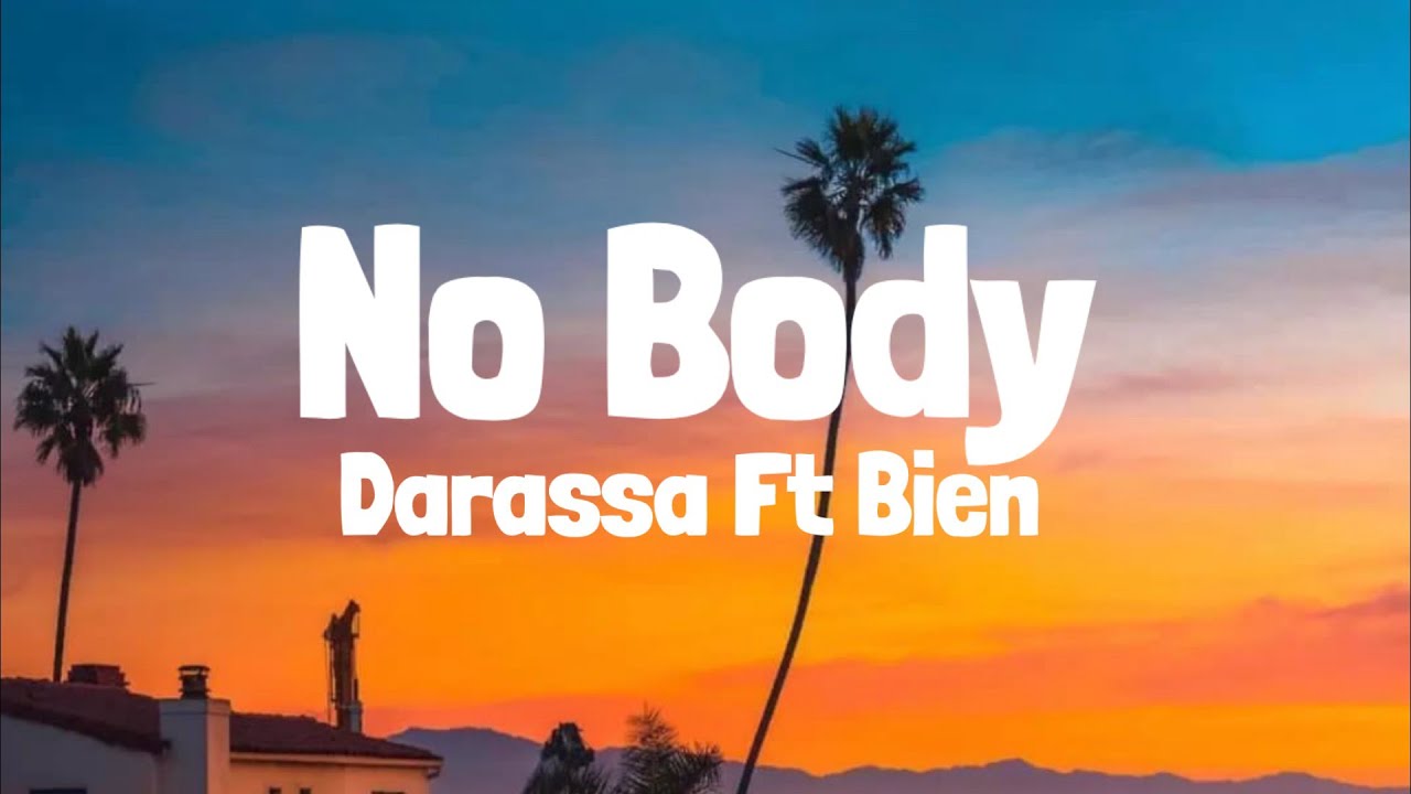 Darassa feat Bien   No Body Lyrics