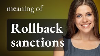 Celebrity Understanding "Rollback Sanctions": A Guide for English Learners Wealth