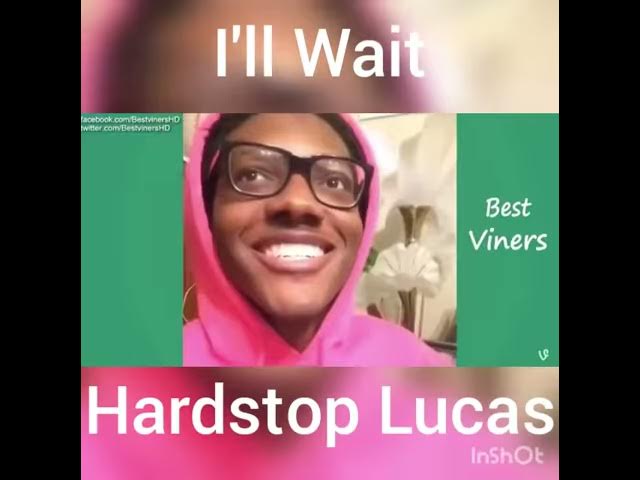 I'll Wait HardStop Lucas