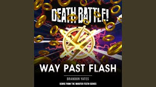 Death Battle: Way Past Flash (From the Rooster Teeth Series)