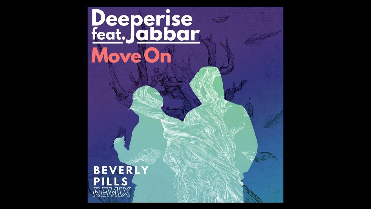 Deeperise, Jabbar - Move On (Beverly Pills Extended Remix) - YouTube
