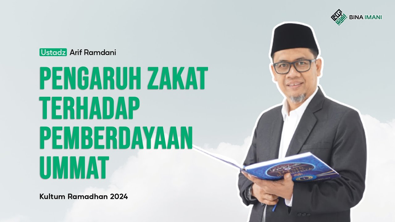PENGARUH ZAKAT TERHADAPT PEMBERDAYAAN UMMAT - USTADZ ARIF RAMDANI - YouTube