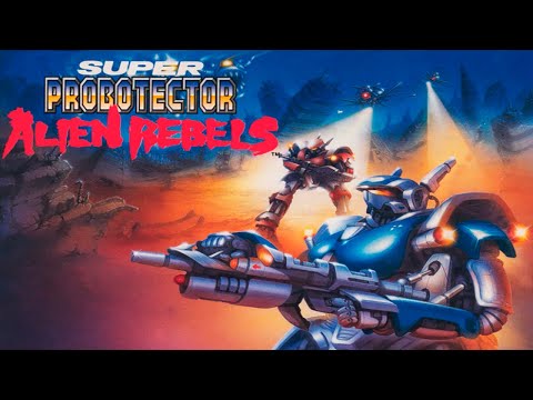 Видео: Super Probotector: Alien Rebels (Contra III) - "Киборг против иноприщемленцев!"