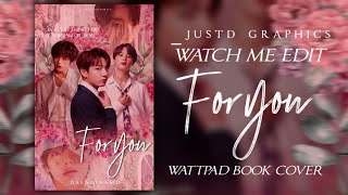 [WATCH ME EDIT] WATTPAD BOOK COVER (FOR YOU FT. BTS VMINKOOK) — IBISPAINT X