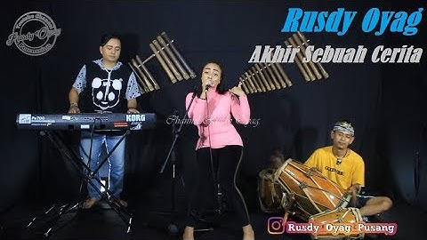 Akhir Sebuah Cerita - Rusdy Oyag  voc.Ayu