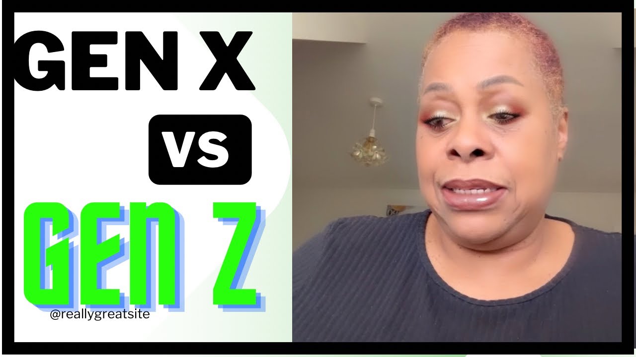 Generation X vs Generation Z YouTube