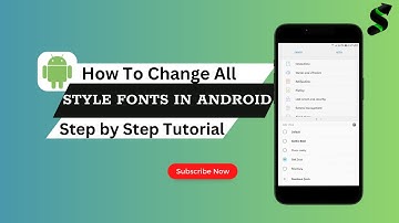 How to Change Fonts in Android (Step by Step Guide)