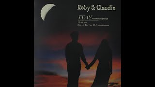 Roby & Claudia - Stay (Extended Version)