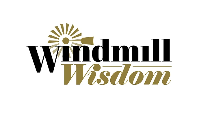 Windmill Wisdom Intro